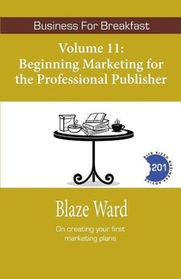Enlarge image Cover: Beginning Marketing for the Professional Publisher - Knotted Road Press Incorporated