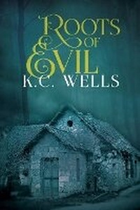 Enlarge image Cover: Roots of Evil - Dreamspinner Press