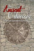 Cover: The Ancient Witnesses - Tumi Press