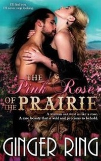 Enlarge image Cover: The Pink Rose of the Prairie - Createspace Independent Publishing Platform