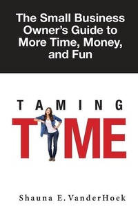Abbildung von: Taming Time - Good Biz Choice Press