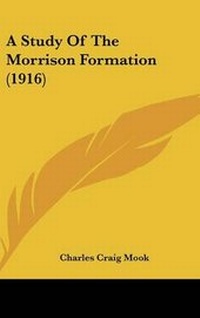 Enlarge image Cover: A Study of the Morrison Formation (1916) - Kessinger Publishing