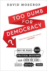 Abbildung von: Too Dumb for Democracy? - Goose Lane Editions