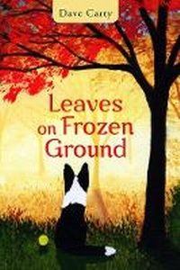 Enlarge image Cover: Leaves on Frozen Ground - Guernica Editions,Canada