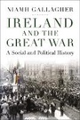 Cover: Ireland and the Great War - Bloomsbury Academic