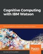 Cover: Cognitive Computing with IBM Watson - Packt Publishing Limited