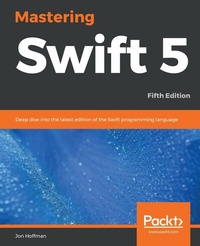 Abbildung von: Mastering Swift 5 - De Gruyter