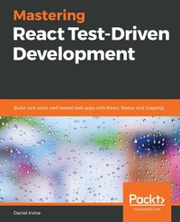 Enlarge image Cover: Mastering React Test-Driven Development - Packt Publishing Limited