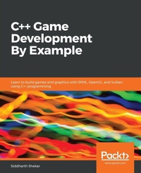 Enlarge image Cover: C++ Game Development By Example - Packt Publishing