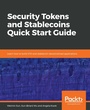 Cover: Security Tokens and Stablecoins Quick Start Guide - Packt Publishing