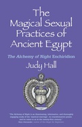 Cover: The Magical Sexual Practices of Ancient Egypt - O Books