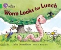 Cover: Worm Looks for Lunch - Collins