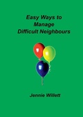 Cover: Easy Ways to Manage Difficult Neighbours - TSL Publications