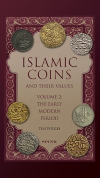 Abbildung von: Islamic Coins and Their Values - Spink & Son Ltd