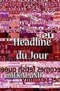 Cover: Headline Du Jour - Xerox Sutra Editions