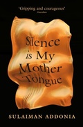 Cover: Silence is My Mother Tongue - The Indigo Press