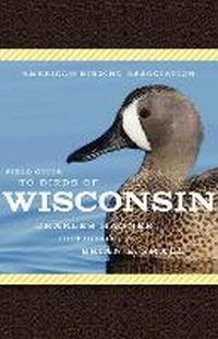 Enlarge image Cover: American Birding Association Field Guide to Birds of Wisconsin - Scott & Nix, Inc