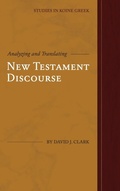 Cover: Analyzing and Translating New Testament Discourse - Fontes Press