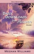 Cover: Daily Downloads from Heaven - Meghan Williams