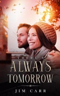 Enlarge image Cover: There's Always Tomorrow - James W. Carr