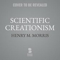 Enlarge image Cover: Scientific Creationism Lib/E - Blackstone Publishing
