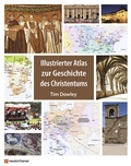 Cover: Illustrierter Atlas zur Geschichte des Christentums - Neukirchener Verlag
