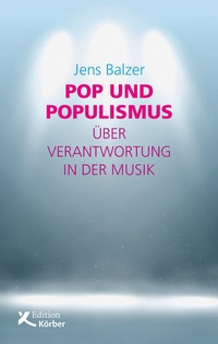 Abbildung von: Pop und Populismus - Edition Einwurf GmbH