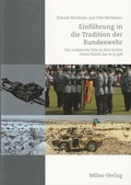 Cover: Einf&uuml;hrung in die Tradition der Bundeswehr - Miles-Verlag