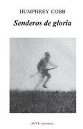 Cover: Senderos de gloria - Acvf Editorial - La Vieja Factoria
