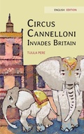 Cover: Circus Cannelloni Invades Britain - Wickwick Ltd