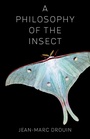 Cover: A Philosophy of the Insect - Columbia University Press