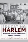 Cover: Educating Harlem - Columbia University Press