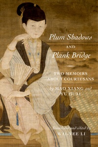 Abbildung von: Plum Shadows and Plank Bridge - Columbia University Press