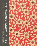Cover: Becoming Mary Sully - University of Washington Press