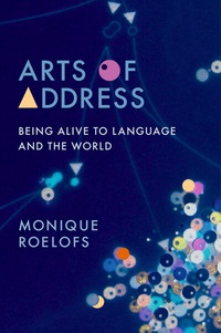 Abbildung von: Arts of Address - Columbia University Press