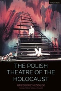Cover: The Polish Theatre of the Holocaust - Methuen Drama