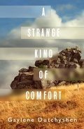 Cover: A Strange Kind of Comfort - Dundurn Press