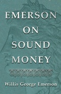 Cover: Emerson on Sound Money - Read Books Ltd.
