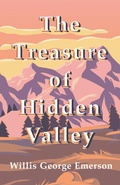 Cover: The Treasure of Hidden Valley - Read Books Ltd.