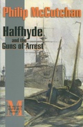Cover: Halfhyde and the Guns of Arrest - McBooks Press