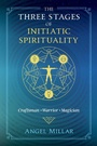 Cover: The Three Stages of Initiatic Spirituality - Simon + Schuster LLC