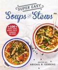 Cover: Super Easy Soups and Stews - Good Books