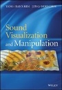 Cover: Sound Visualization and Manipulation - Wiley