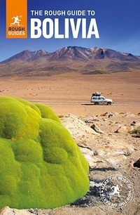 Abbildung von: The Rough Guide to Bolivia (Travel Guide eBook) - ROUGH GUIDES