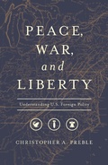 Cover: Peace, War, and Liberty - Cato Institute