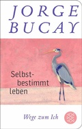 Cover: Selbstbestimmt leben - Fischer Taschenbuch