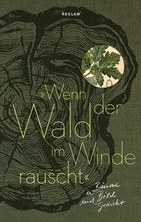 Abbildung von: »Wenn der Wald im Winde rauscht« - Reclam