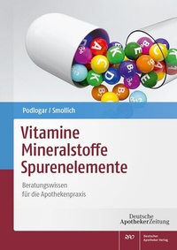 Abbildung von: Vitamine - Mineralstoffe - Spurenelemente - Deutscher Apotheker Verlag