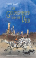 Cover: Der Goldschmied und der Dieb - Freies Geistesleben