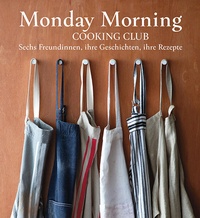 Enlarge image Cover: Monday Morning Cooking Club - Freies Geistesleben